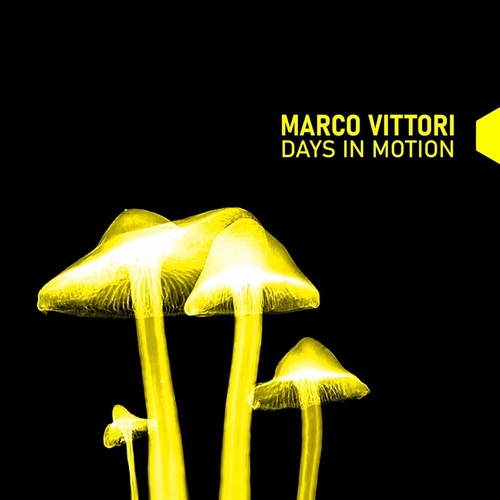 Marco Vittori - Days in Motion [HX109]